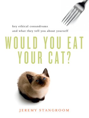 cover image of Would You Eat Your Cat?